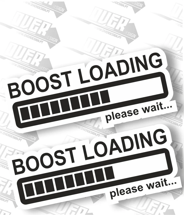 Autocolante “BOOST LOADING... please wait” – Preparado para o Turbo? 🚀💨